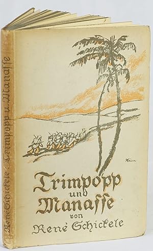 Trimpopp und Manasse. Eine Erzählung. Leipzig, Verlag der weißen Bücher 1914. 4to. 146 Seiten. Or...