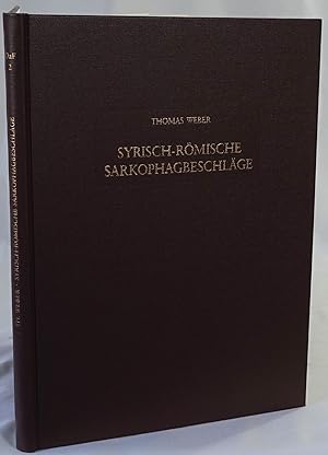 Syrisch-römische Sarkophagbeschläge. Orientalische Bronzewerkstätten in römischer Zeit. Mainz 198...