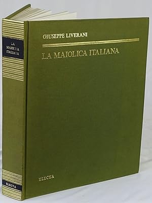 Seller image for La maiolica Italiana. Lavoro ca. 1970. 4to. 61 Seiten mit 52 Textabbildungen und 83 Farbtafeln. Orig.-Leinenband. for sale by Antiquariat Schmidt & Gnther