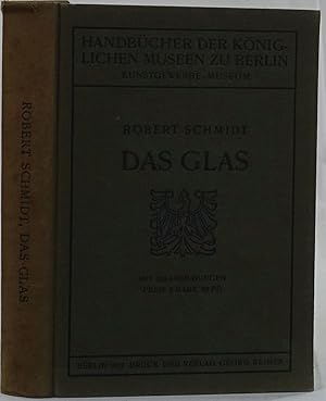 Das Glas. 2. verbesserte Auflage.