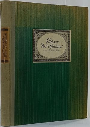 Gläser der Spätzeit (um 1790-1850). Wien 1923. 4to. 8 Seiten und 71 Abbildungen auf 44 Lichtdruck...