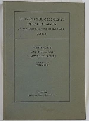 Meisterrisse und Möbel der Mainzer Schreiner.