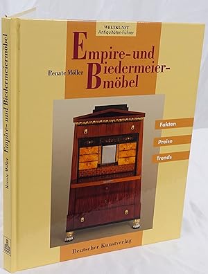 Empire- u. Biedermeiermöbel. Fakten, Preise, Trends.