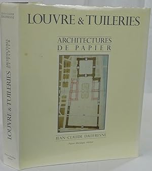 Louvre & Tuileries. Architectures de papier. Liège 1987. 4to. 447 Seiten. Mit 503 Abbildungen. Or...