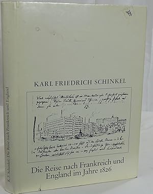 Seller image for Die Reise nach Frankreich und England im Jahre 1826. Mnchen 1990. 4to. 219 Seiten. Mit 124 Abbildungen. Orig.-Leinenband. for sale by Antiquariat Schmidt & Gnther
