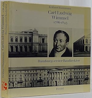 Carl Ludwig Wimmel 1786-1845. Hamburgs erster Baudirektor. München 1975. 4to. 287 Seiten. Mit 268...