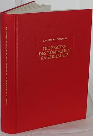 Image du vendeur pour Die Frauen des rmischen Kaiserhauses. Eine Untersuchung ihrer bildlichen Darstellung von Livia bis Iulia Domna. Mainz 2004. 4to. 432 Seiten und 64 Tafeln mit 400 Abbildungen. Orig.-Leinenband. mis en vente par Antiquariat Schmidt & Gnther