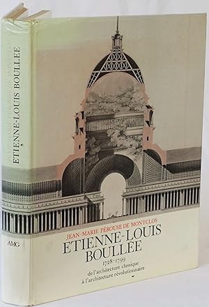 Bild des Verkufers fr tienne-Louis Boulle (1728-1799) de l'architecture classique a l'architecture rvolutionnaire. Paris 1969. 4to. 269 Seiten. Mit 155 Abbildungen. Orig.-Kartoniert. zum Verkauf von Antiquariat Schmidt & Gnther