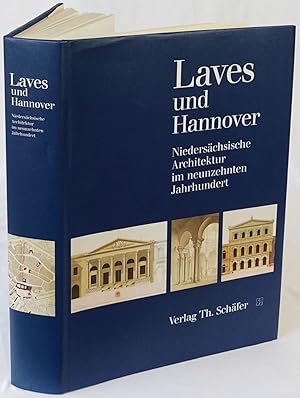 Bild des Verkufers fr Laves und Hannover. Niederschsische Architektur im neunzehnten Jahrhundert. Hannover 1989. 4to. 582 Seiten. Mit Hunderten teils farbigen Abbildungen. Orig.-Leinenband mit Schutzumschlag. zum Verkauf von Antiquariat Schmidt & Gnther