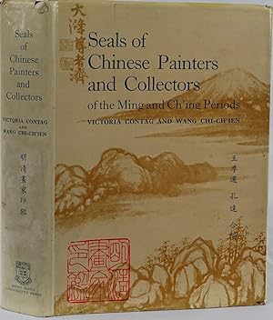 Seals of Chinese painters and collectors of the Ming and Ch'ing periods reproduced in facsimile s...