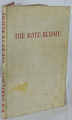 Imagen del vendedor de Die rote Blume. Mit drei Radierungen von Dietz Edzard. a la venta por Antiquariat Schmidt & Gnther