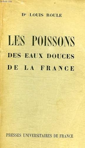 Imagen del vendedor de LES POISSONS DES EAUX DOUCES DE LA FRANCE a la venta por Le-Livre