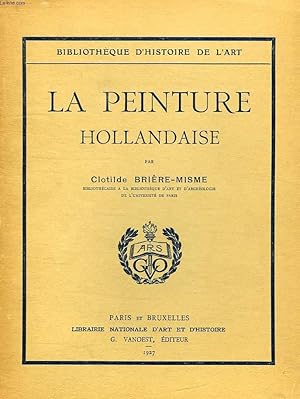 Seller image for LA PEINTURE HOLLANDAISE for sale by Le-Livre