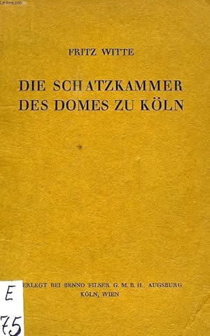 Bild des Verkufers fr DI SCHATZKAMMER DES DOMES ZU KOLN zum Verkauf von Le-Livre