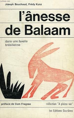 Seller image for L'ANESSE DE BALAAM, DANS UNE FAVELLE BRESILIENNE for sale by Le-Livre