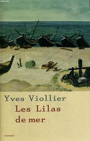 Seller image for LES LILAS DE MER. for sale by Le-Livre