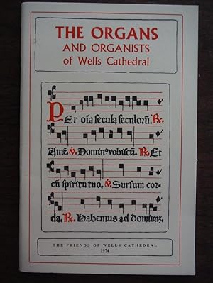 Imagen del vendedor de Organs and Organists of Wells Cathedral a la venta por Imperial Books and Collectibles