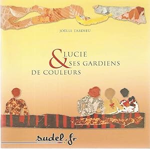 Lucie & ses gardiens de couleurs