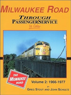 Seller image for Milwaukee Road Through Passenger Service In Color Volume 2: 1966-1977 for sale by Arizona Hobbies LLC