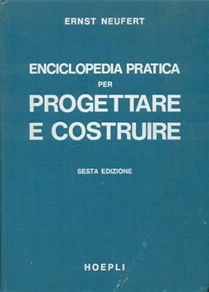 Enciclopedia Pratica Per Progettare e Costruire