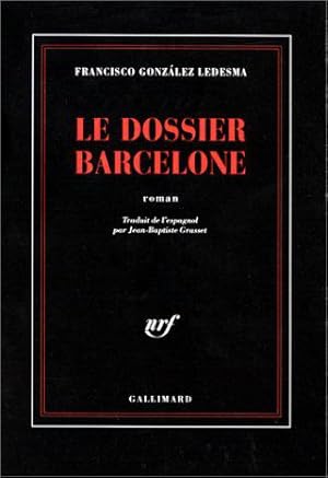 Imagen del vendedor de Le dossier Barcelone: Une enqute de l'inspecteur Mndez a la venta por JLG_livres anciens et modernes