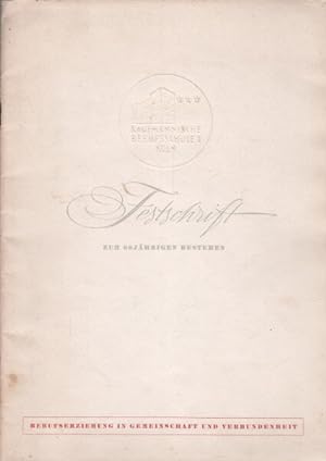 Bild des Verkufers fr Festschrift zum 60jhrigen Bestehen der Kaufmnnischen Berufsschule Kln. zum Verkauf von Bcher bei den 7 Bergen