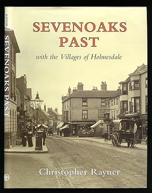 Seller image for Sevenoaks Past with the Villages of Holmesdale for sale by Little Stour Books PBFA Member