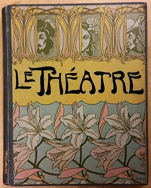 Le Théatre, revue Bimensuelle Illustrée, Cinquième Année