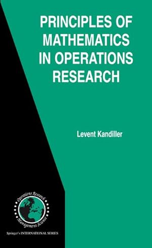 Imagen del vendedor de Principles of Mathematics in Operations Research a la venta por BuchWeltWeit Ludwig Meier e.K.