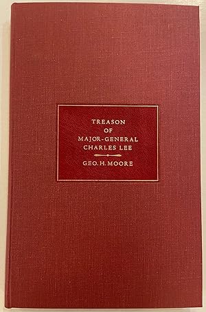 Mr. Lee's Plan-March 29, 1777. The Treason of Charles Lee , Major General, Second in Command in t...