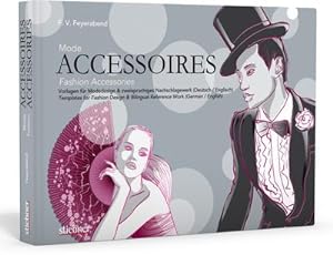Seller image for Mode-Accessoires : Vorlagen fr Modedesign & zweisprachiges Nachschlagewerk for sale by AHA-BUCH GmbH