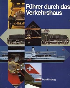 Bild des Verkufers fr Fhrer durch das Verkehrshaus, zum Verkauf von Antiquariat Lindbergh