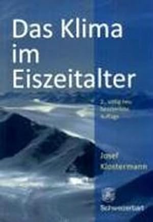 Bild des Verkufers fr Das Klima im Eiszeitalter zum Verkauf von Rheinberg-Buch Andreas Meier eK