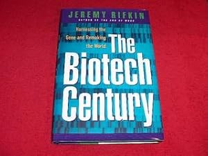 The Biotech Century : Harnessing the Gene and Remaking the World