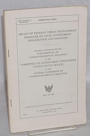 Impact of federal urban development programs on local government organization and planning