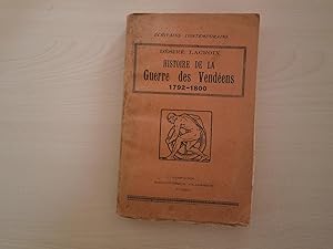 Seller image for HISTOIRE DE LA GUERRE DES VENDEENS 1792 1800 for sale by Le temps retrouv