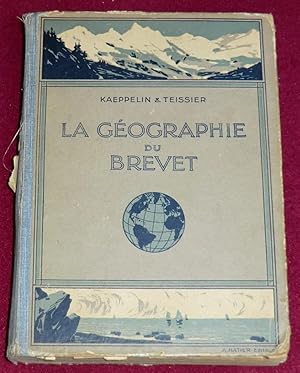 Imagen del vendedor de LA GEOGRAPHIE du Brevet Elmentaire - Cours Suprieur et Complmentaires a la venta por LE BOUQUINISTE