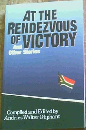 At the Rendezvous of Victory &amp; Other Stories