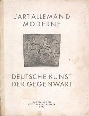 Seller image for L Art Allemand Moderne. Deutsche Kunst der Gegenwart. Kurhaus Gartensaal und Wintergarten Ausstellung Oktober - November 1947. for sale by Stader Kunst-Buch-Kabinett ILAB