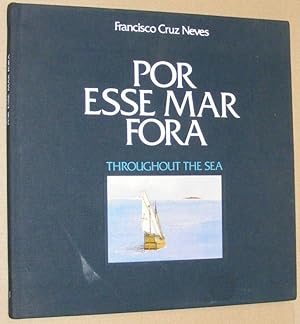 Bild des Verkufers fr Por Esse Mar Fora / Throughout the Sea zum Verkauf von Nigel Smith Books