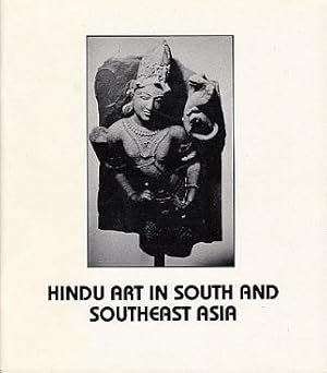 Hindu Art in South and Southeast Asia: A Loan Exhibit at The Library, California State University...
