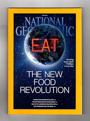Seller image for The National Geographic Magazine / May, 2014. Feeding Nine Billion; Digging Utah's Dinosaurs; The Ship Breakers; The Generous Gulf; Love and Loss on the Seine for sale by Singularity Rare & Fine