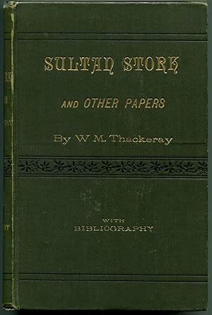 SULTAN STORK: and Other Stories and Sketches Now First Collected With Bibliography