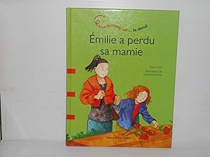 Bild des Verkufers fr milie a perdu sa mamie: Une histoire sur le Deuil zum Verkauf von La Bouquinerie  Dd