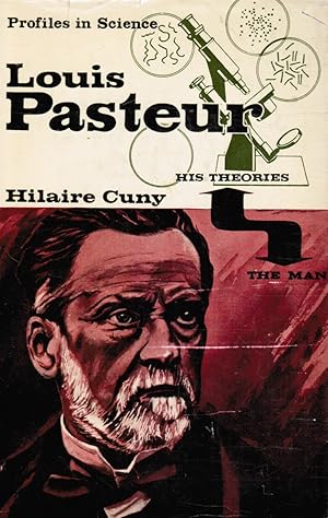 Bild des Verkufers fr Louis Pasteur: the Man and His Theories zum Verkauf von Bookshop Baltimore