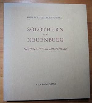 Bild des Verkufers fr Solothurn und Neuenburg. Neuenburg und Solothurn. zum Verkauf von Antiquariat Roland Ggler