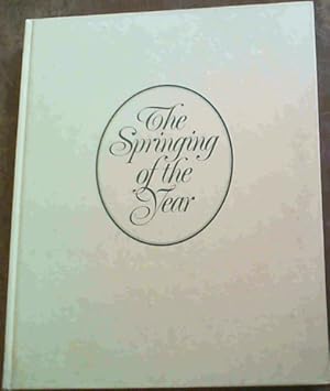 Imagen del vendedor de The Springing of the Year : A South African Country Diary a la venta por Chapter 1