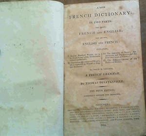 A New French Dictionary in two parts: the first French and English: the second, English and French