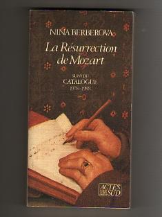 La Résurrection de Mozart. - Par Nina Berberova en 1ère Édition Hors Commerce.