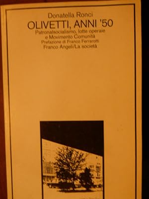 Olivetti, Anni '50 Patronasocialismo, lotte operaie e Movimento Comunità.
